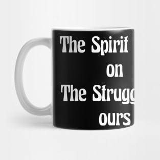 THE SPIRIT LIVES ON Mug